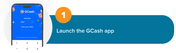 1. Launch the GCash app
